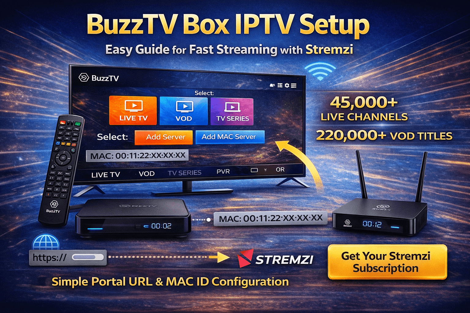 How to Set Up IPTV on BuzzTV Box – Server Line : MAC Server Configuration (2 Methods)